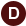 D